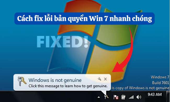 Hướng dẫn sửa lỗi bản quyền win 7 nhanh nhất.